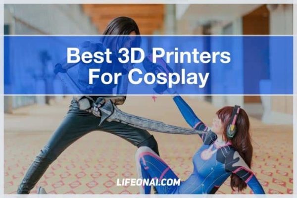 Top 7 Best 3D Printer for Cosplay with Buyer’s Guide