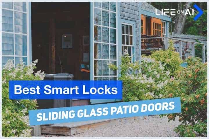 Best Smart Locks for Sliding Glass Doors and Patio Doors