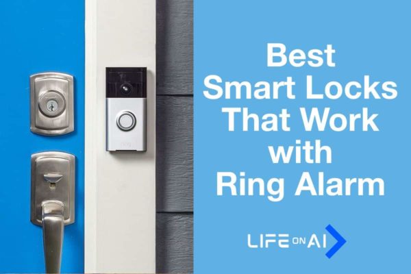 Top 5 Best Smart Locks that Work with Ring