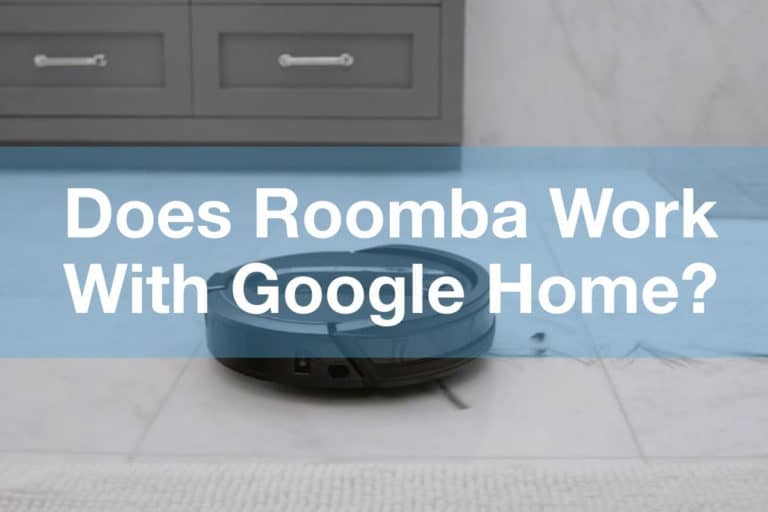 Does Roomba Work With Google Home?