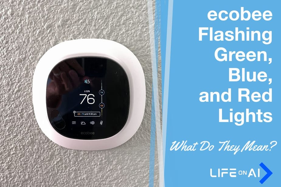 Ecobee Flashing Green Blue And Red Lights Life On Ai