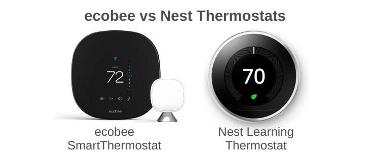 ecobee vs Nest Thermostats Comparison Review