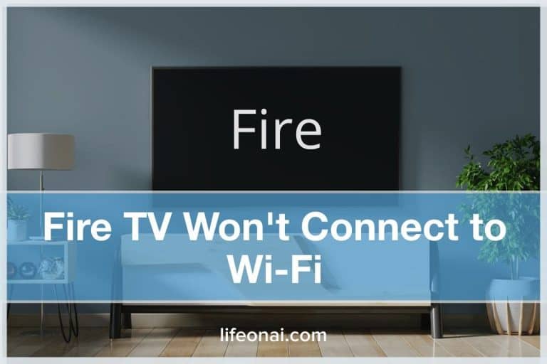 Fire TV Won't Connect to Wi-Fi