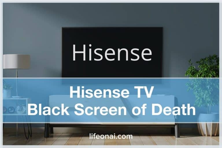 Hisense TV Black Screen of Death