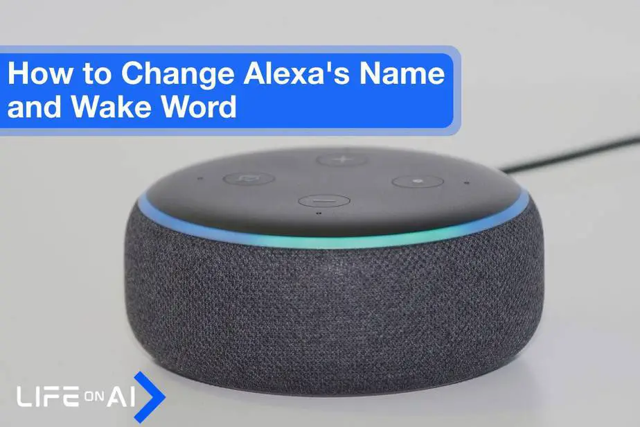 How to Change Alexa Name and Wake Word