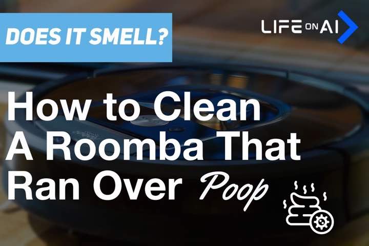 How to Clean a Roomba That Ran Over Poop