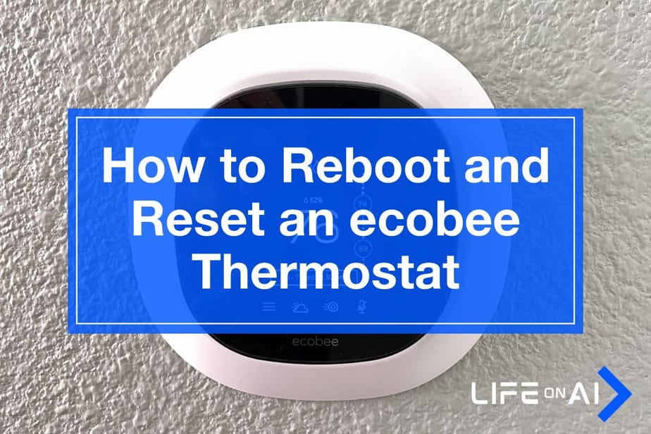 how-to-reset-an-ecobee-thermostat-life-on-ai