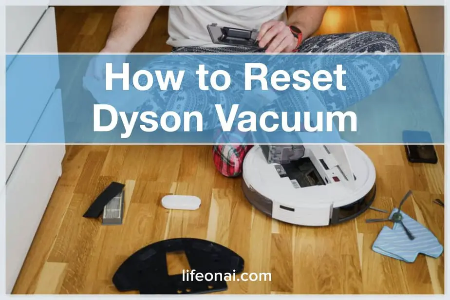 How to Reset Dyson Vacuum