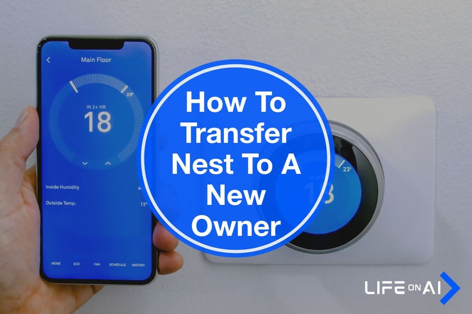 How to Transfer Nest to a New Owner