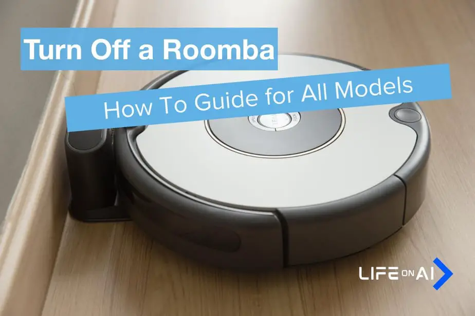 How to Turn Off a Roomba - All Models