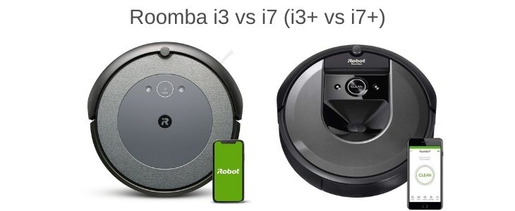 iRobot Roomba i3 vs i7 and i3+ vs i7+