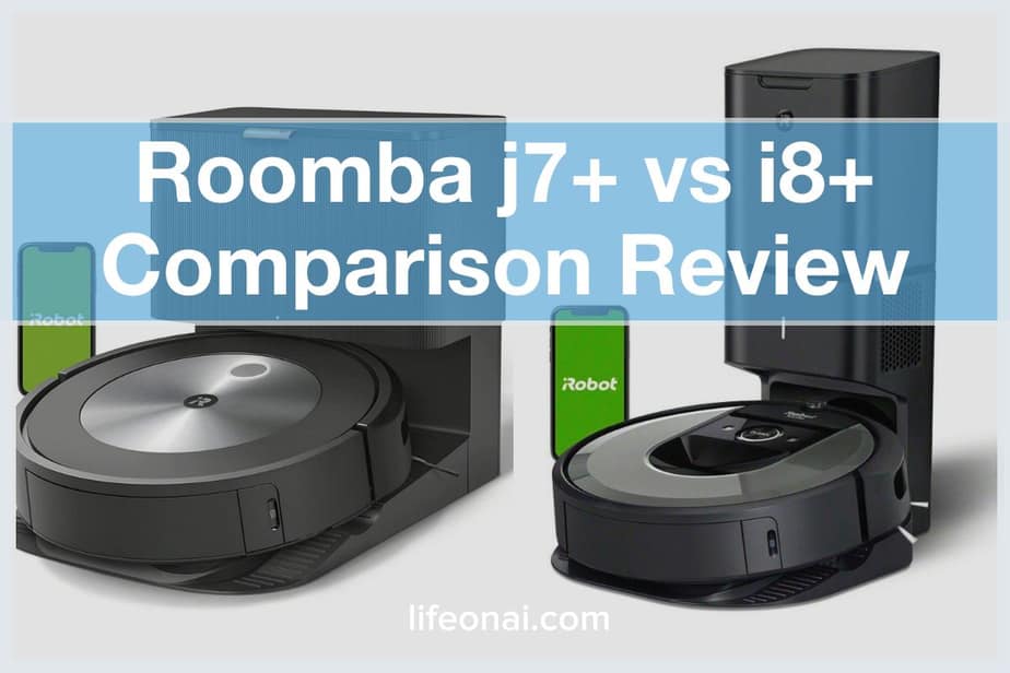 Roomba j7+ vs i8+ Comparison Review