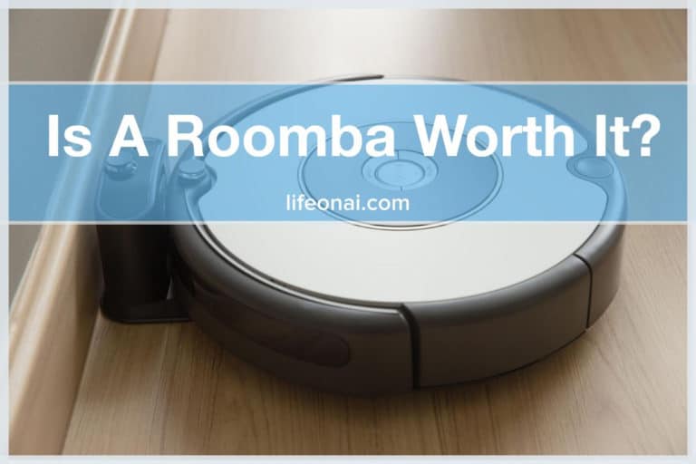 Is a Roomba Worth It? Worth the Money?