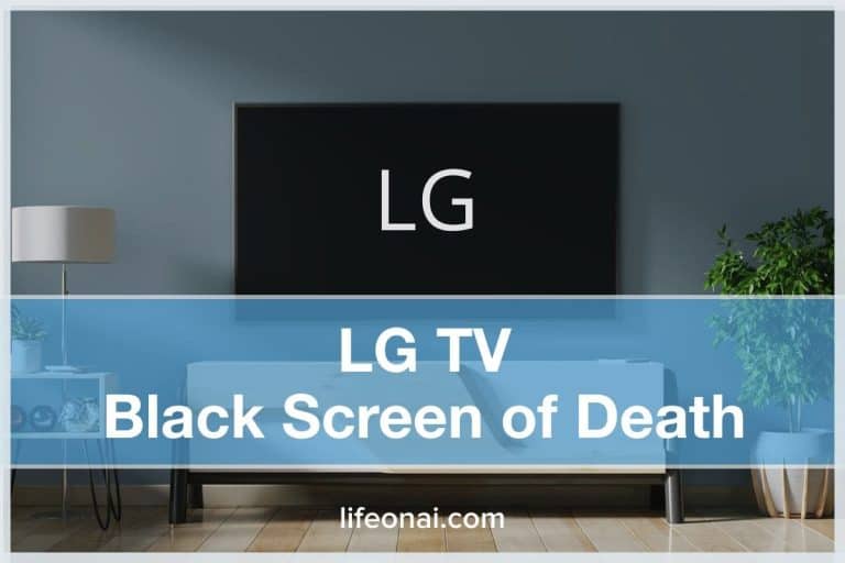 LG TV Black Screen of Death