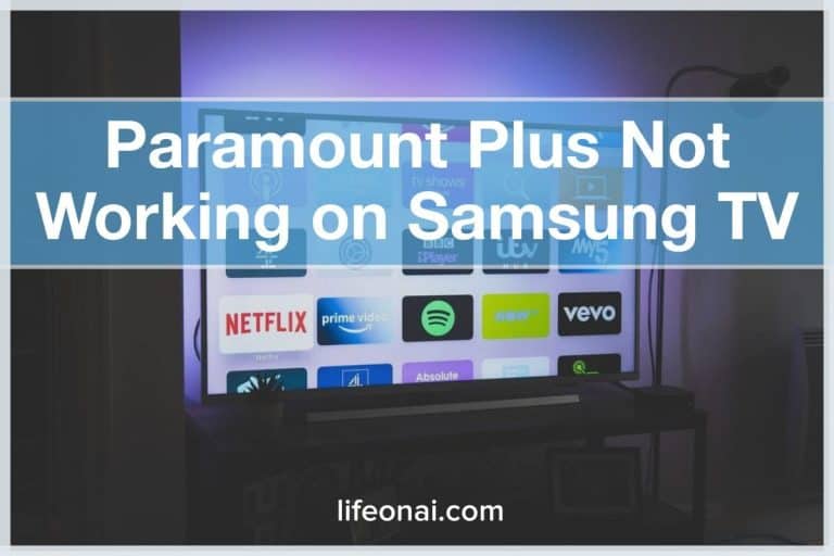 Paramount Plus App Not Working on Samsung TV
