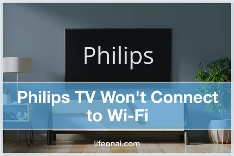 Philips TV Won't Connect to Wi-Fi