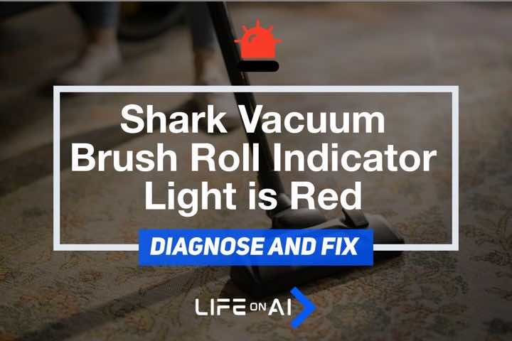 Shark Vacuum Brush Roll Indicator Light Is Red