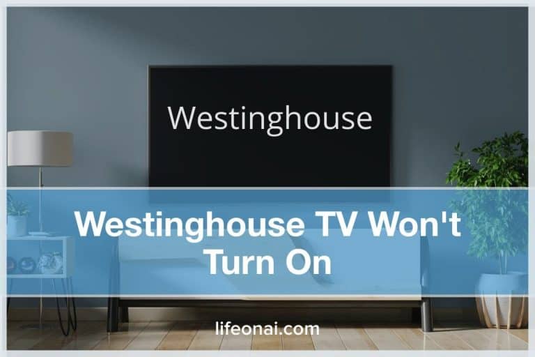 Westinghouse TV Won't Turn On